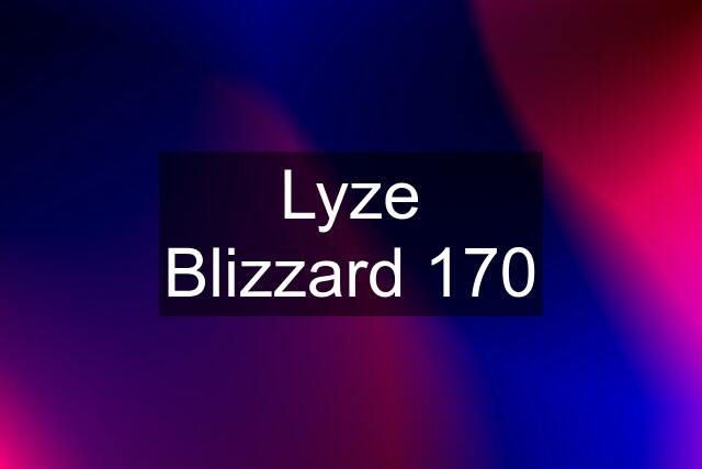 Lyze Blizzard 170