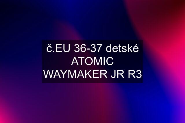 č.EU 36-37 detské ATOMIC WAYMAKER JR R3