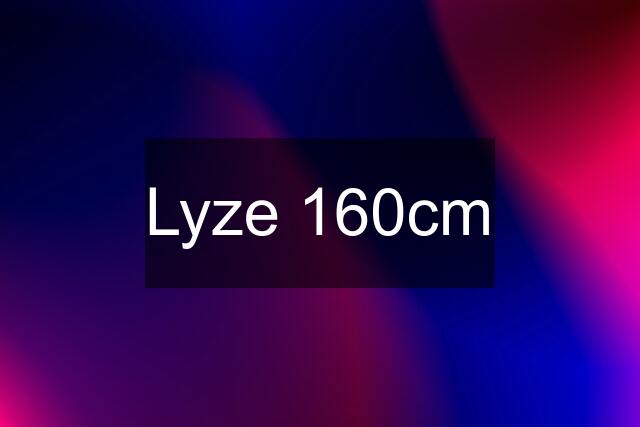 Lyze 160cm