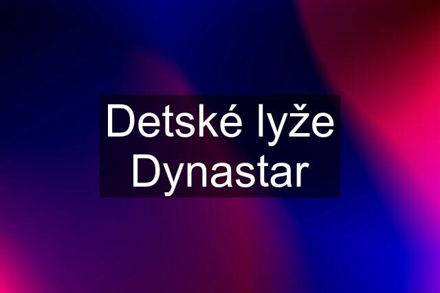 Detské lyže Dynastar