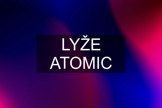 LYŽE ATOMIC