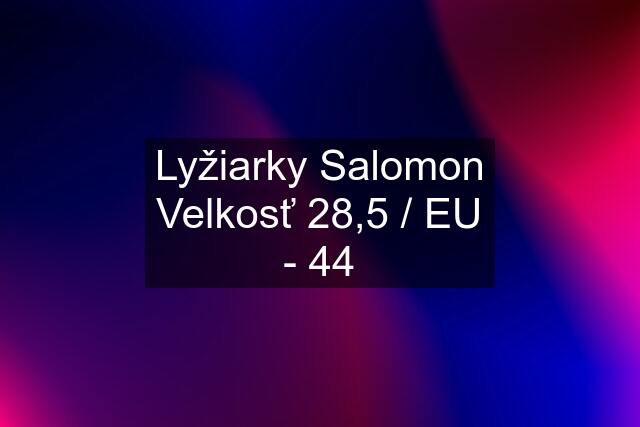 Lyžiarky Salomon Velkosť 28,5 / EU - 44