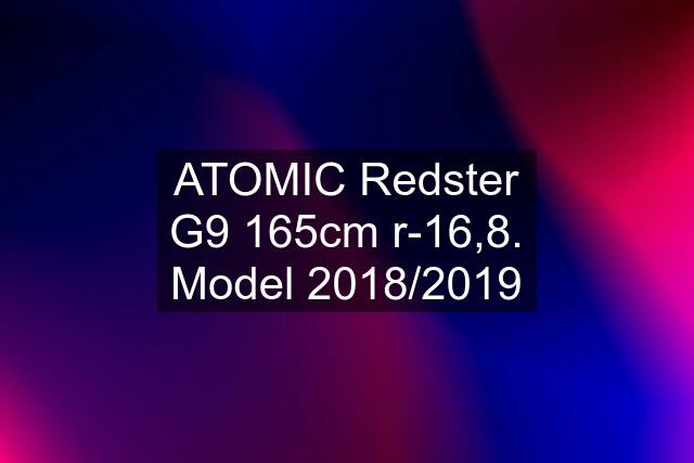 ATOMIC Redster G9 165cm r-16,8. Model 2018/2019