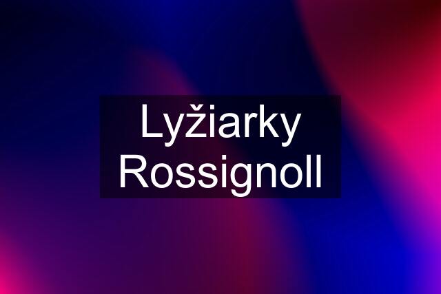 Lyžiarky Rossignoll