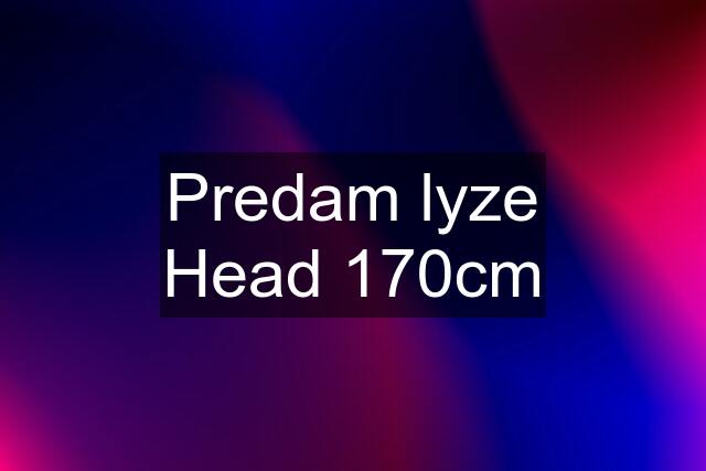 Predam lyze Head 170cm