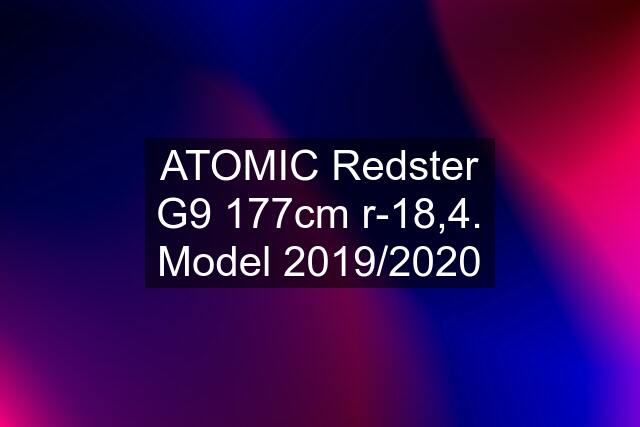 ATOMIC Redster G9 177cm r-18,4. Model 2019/2020