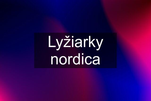 Lyžiarky nordica