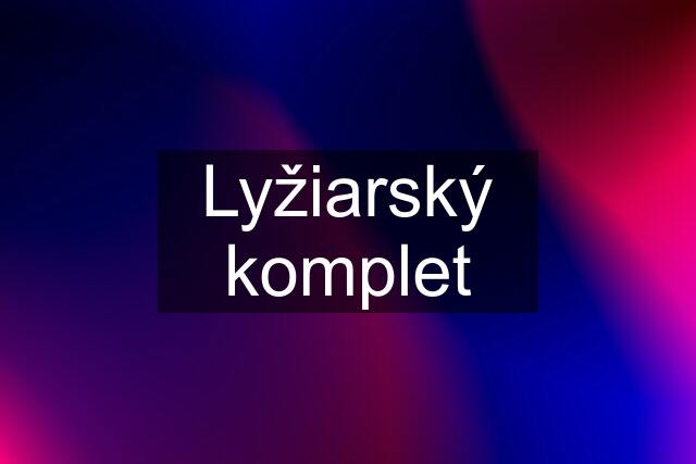 Lyžiarský komplet