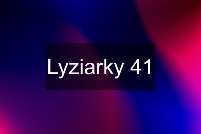 Lyziarky 41