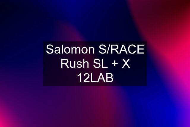 Salomon S/RACE Rush SL + X 12LAB