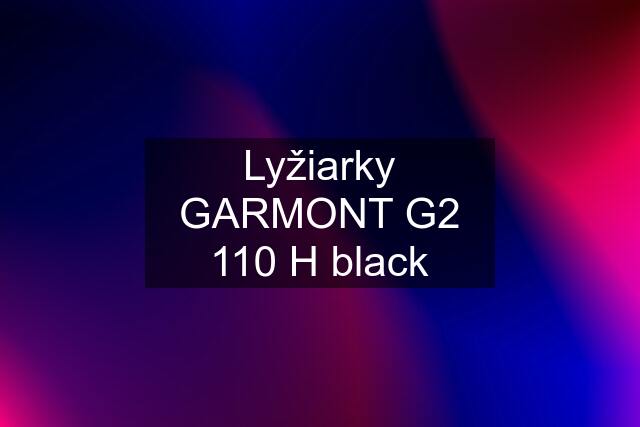 Lyžiarky GARMONT G2 110 H black