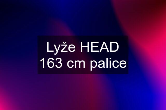 Lyže HEAD 163 cm palice