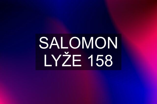 SALOMON LYŽE 158