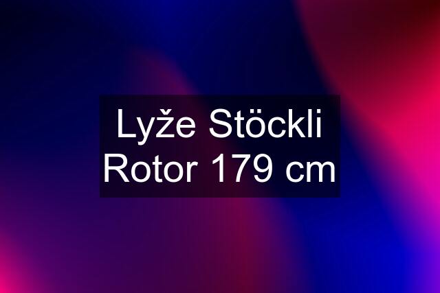 Lyže Stöckli Rotor 179 cm