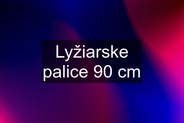 Lyžiarske palice 90 cm