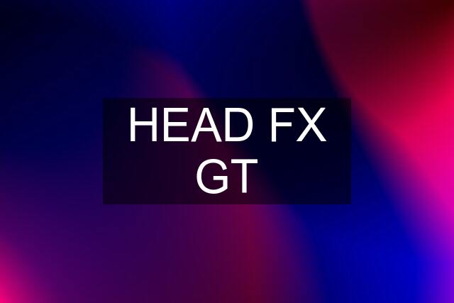 HEAD FX GT