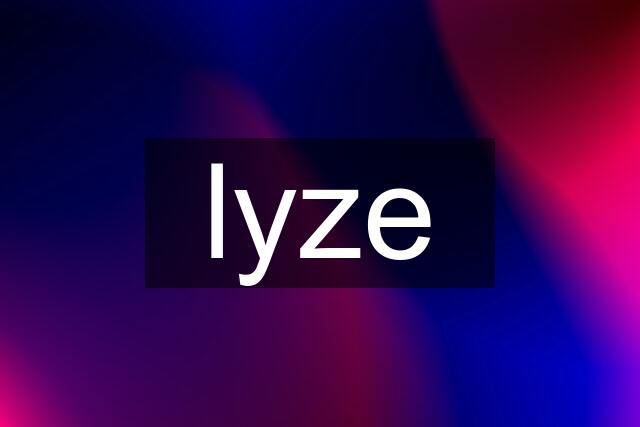 lyze