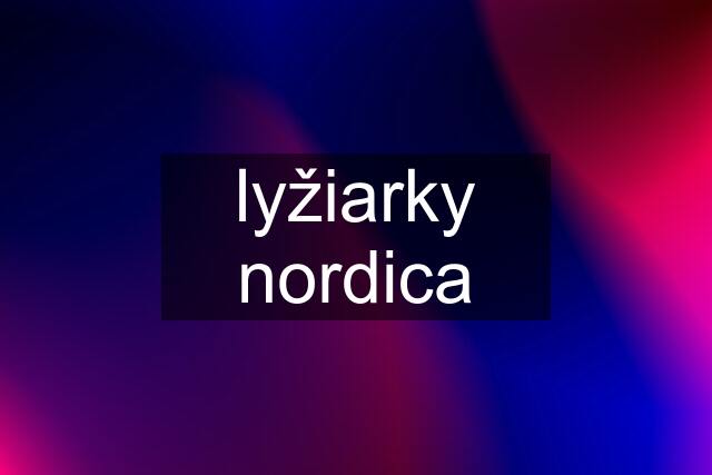 lyžiarky nordica