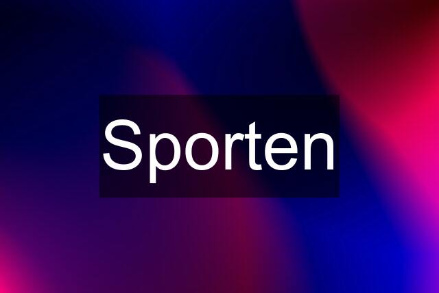 Sporten