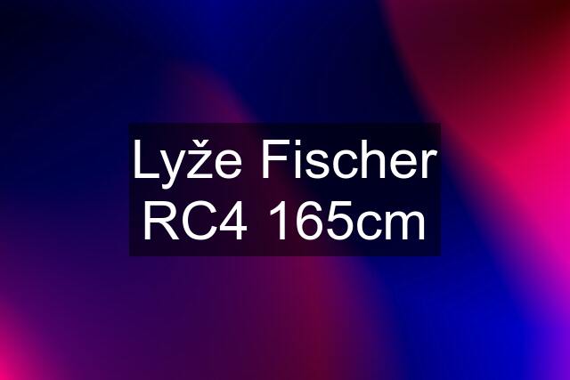 Lyže Fischer RC4 165cm