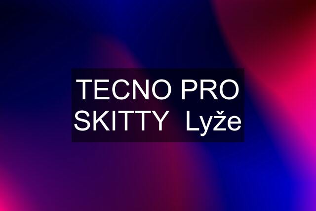 TECNO PRO SKITTY  Lyže