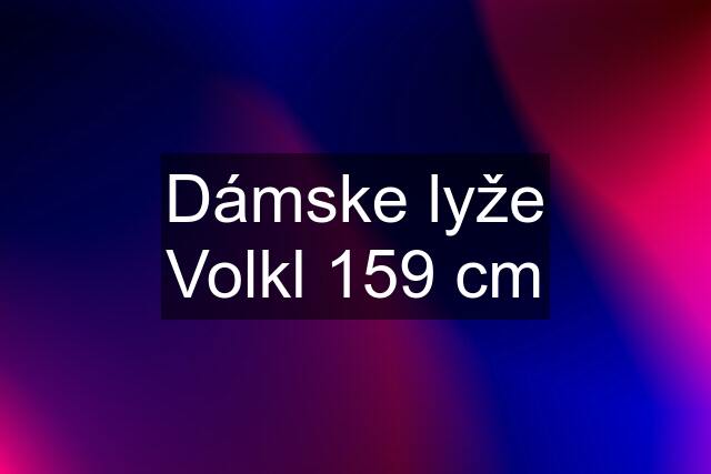 Dámske lyže Volkl 159 cm