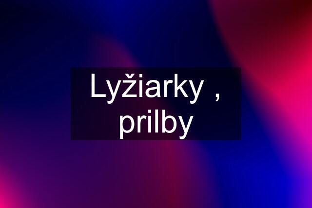 Lyžiarky , prilby