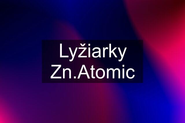 Lyžiarky Zn.Atomic