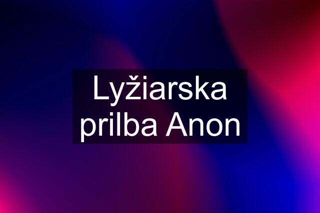 Lyžiarska prilba Anon