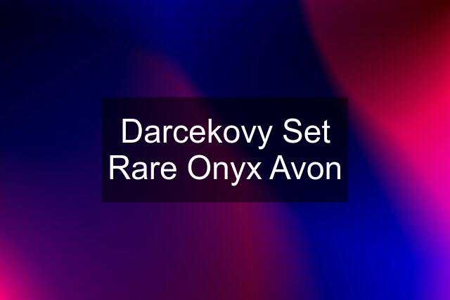 Darcekovy Set Rare Onyx Avon