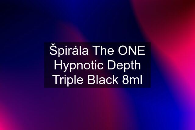 Špirála The ONE Hypnotic Depth Triple Black 8ml