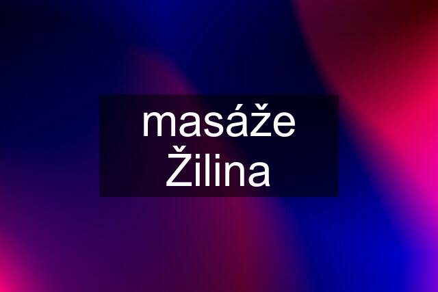 masáže Žilina