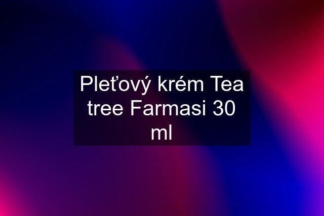 Pleťový krém Tea tree Farmasi 30 ml