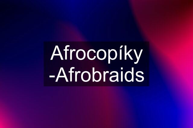 Afrocopíky -Afrobraids