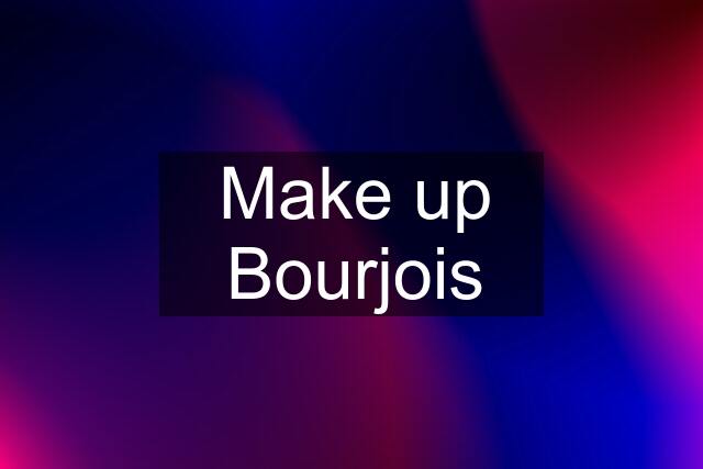 Make up Bourjois