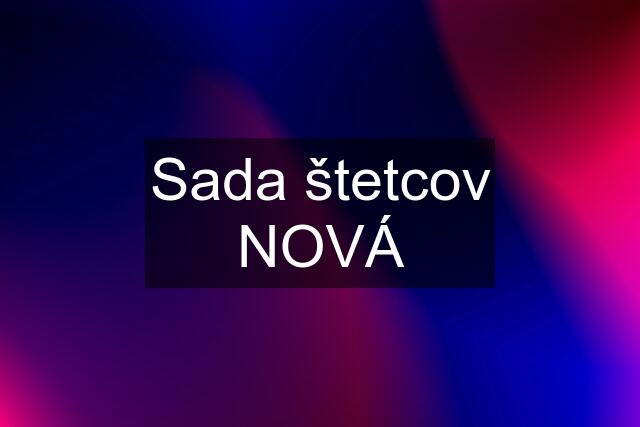 Sada štetcov NOVÁ