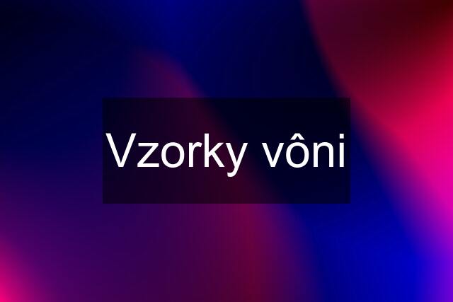 Vzorky vôni