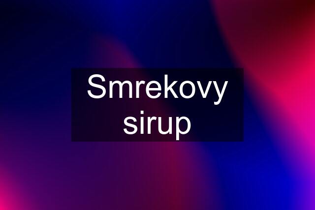 Smrekovy sirup