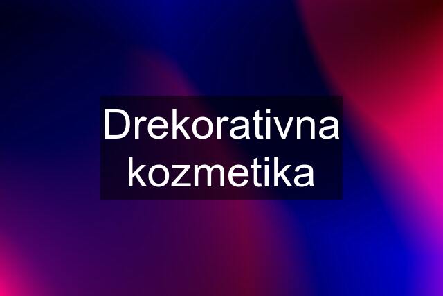 Drekorativna kozmetika