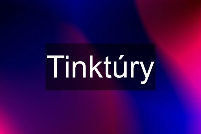 Tinktúry