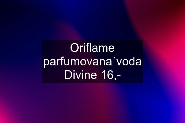 Oriflame parfumovana´voda Divine 16,-