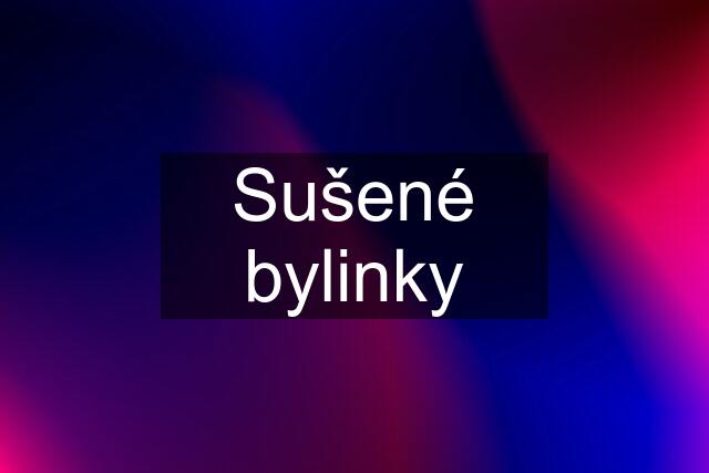 Sušené bylinky