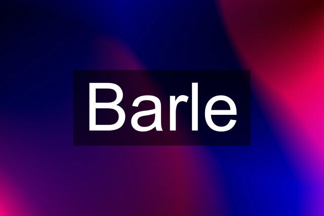 Barle