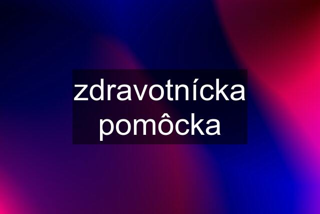 zdravotnícka pomôcka