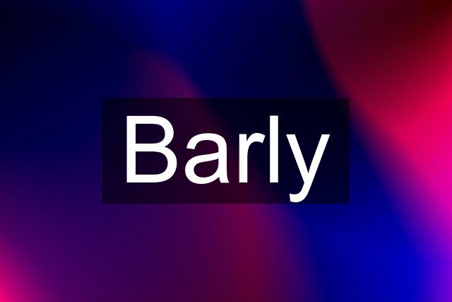Barly