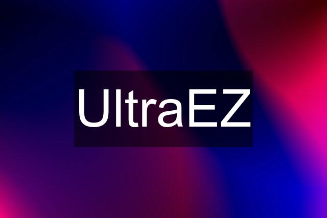 UltraEZ