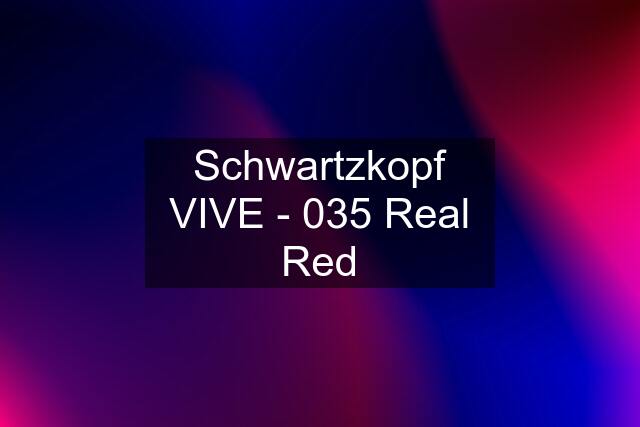 Schwartzkopf VIVE - 035 Real Red