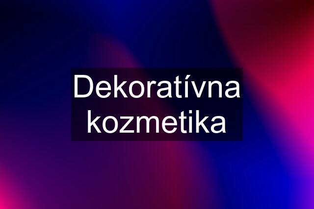 Dekoratívna kozmetika