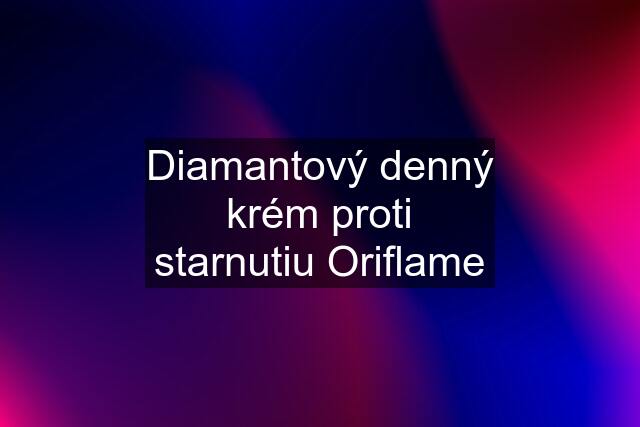 Diamantový denný krém proti starnutiu Oriflame