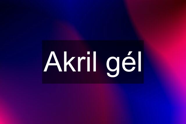 Akril gél